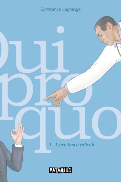 QUIPROQUOS - L'EXISTENCE RIDICULE T01