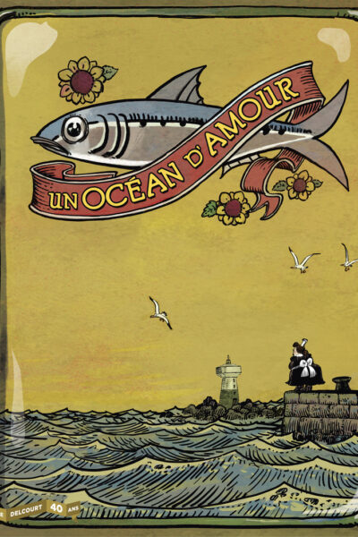 UN OCEAN D'AMOUR - 40 ANS