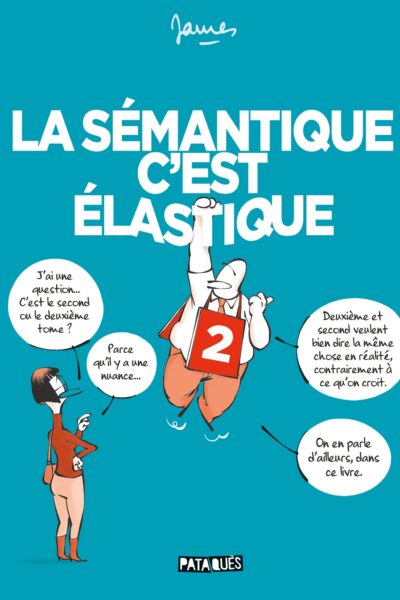 LA SEMANTIQUE C'EST ELASTIQUE T02