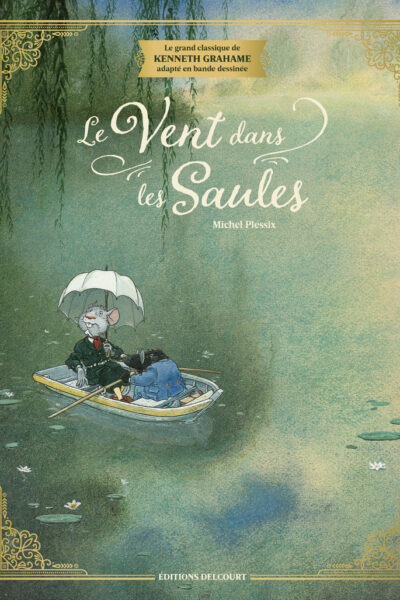 LE VENT DANS LES SAULES - ÉDITION PRESTIGE