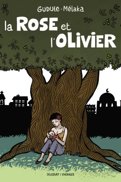 LA ROSE ET L'OLIVIER