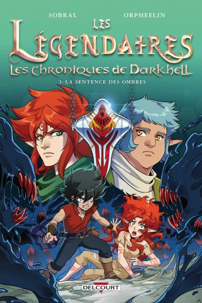 LES LEGENDAIRES LES CHRONIQUES DE DARKHELL T3 LA SENTENCE DES OMBRES