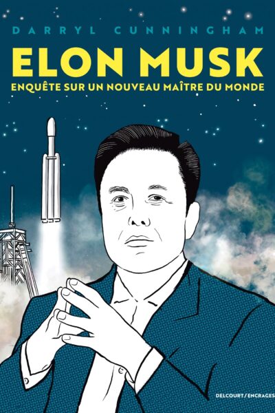 ELON MUSK - ENQUÊTE SUR UN NOUVEAU MAÎTRE DU MONDE - RECIT COMPLET