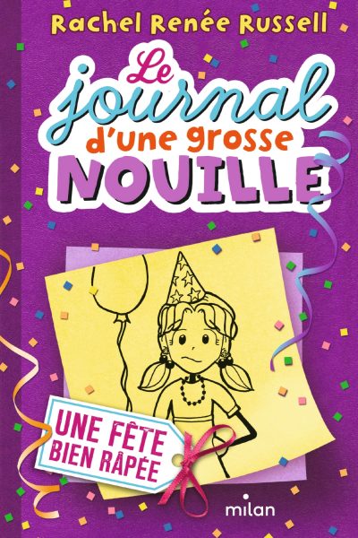 LE JOURNAL D'UNE GROSSE NOUILLE T2 UNE FETE BIEN RAPEE