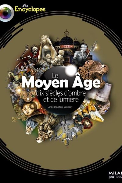 LE MOYEN-AGE    LES ENCYCLOPES