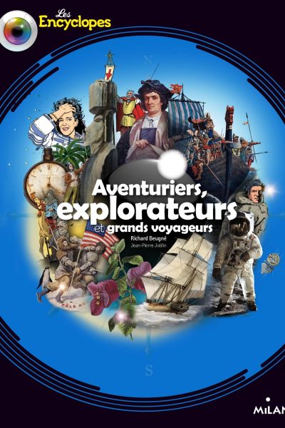 AVENTURIERS EXPLORATEURS ET GRANDS VOYAGEURS