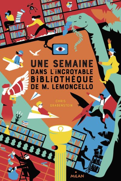 M. LEMONCELLO T2 UNE SEMAINE DANS L'INCROYABLE BIBLIOTHEQUE DE M. LEMONCELLO