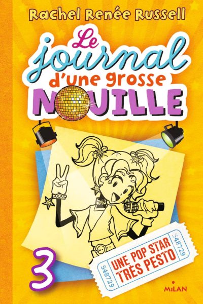 T3 LE JOURNAL D'UNE GROSSE NOUILLE - UNE POP STAR TRES PESTO (POCHE)