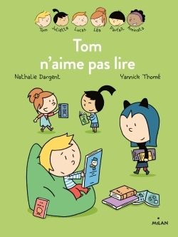 LES INSEPARABLES TOM N AIME PAS LIRE