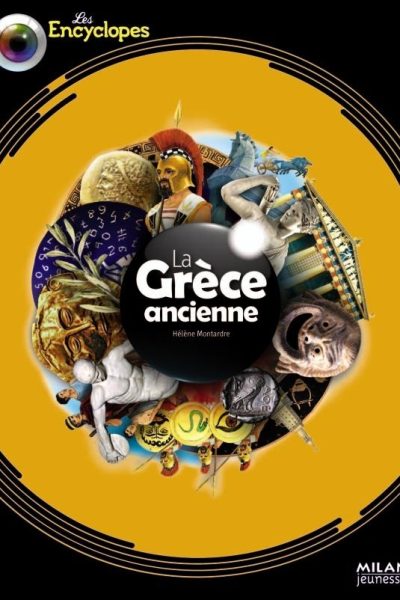 LA GRECE ANCIENNE - LES ENCYCLOPEDIES