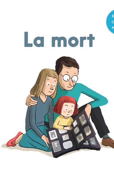 LA MORT - MES P'TITS POURQUOI ? 4-7 ANS