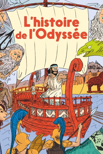 L'HISTOIRE DE L'ODYSSEE - MES ENCYCLOS P'TITS DOC