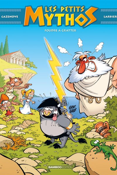 LES PETITS MYTHOS T01 FOUDRE A GRATTER