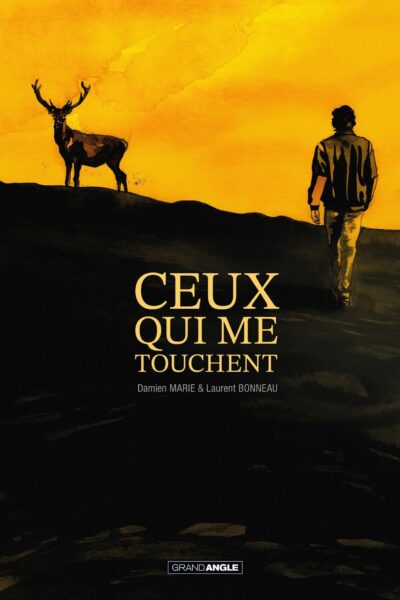 CEUX QUI ME TOUCHENT - HISTOIRE COMPLETE