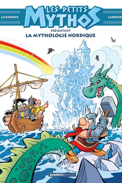 LES PETITS MYTHOS PRESENTENT : LA MYTHOLOGIE NORDIQUE
