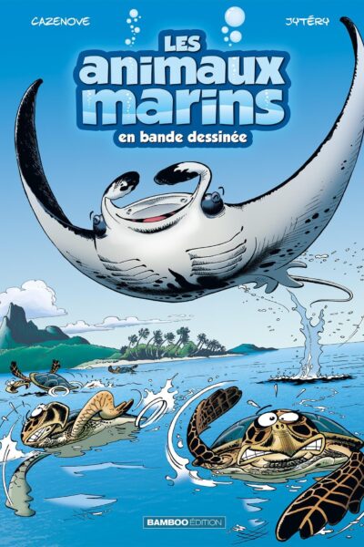 LES ANIMAUX MARINS T03 EN BANDE DESSINEE