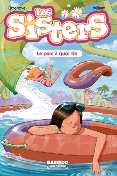 LES SISTERS POCHE T02 LE PARC A QUOI TIK