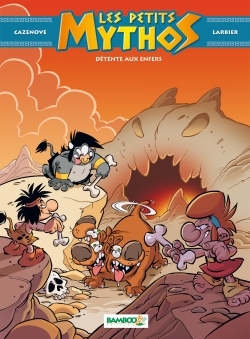 LES PETITS MYTHOS T05 DETENTE AUX ENFERS