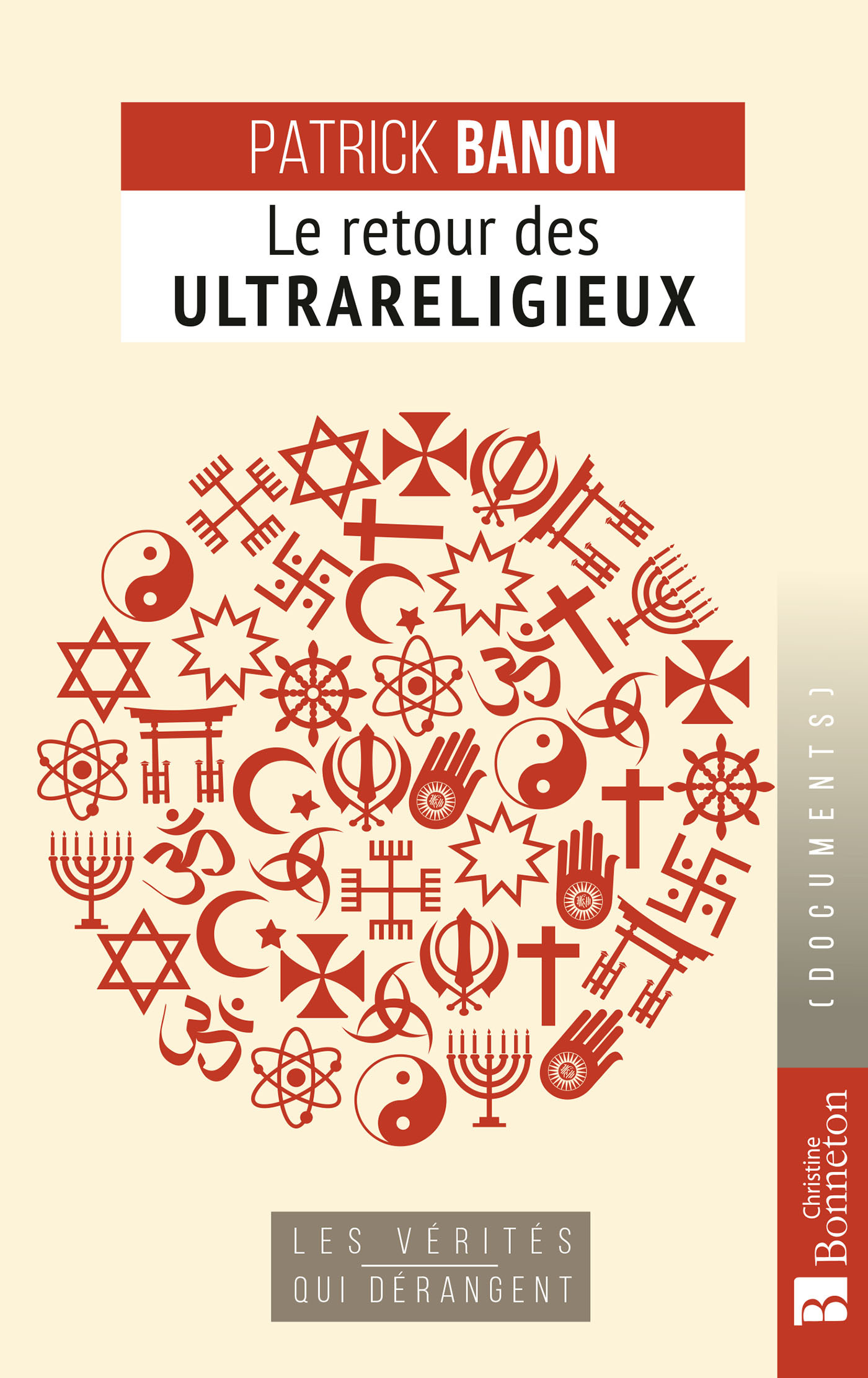 LE RETOUR DES ULTRARELIGIEUX - COLL. LES VERITES QUI DERANGENT