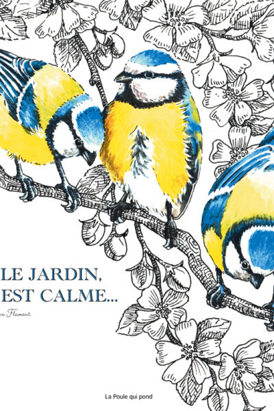 DANS LE JARDIN, TOUT EST CALME...
