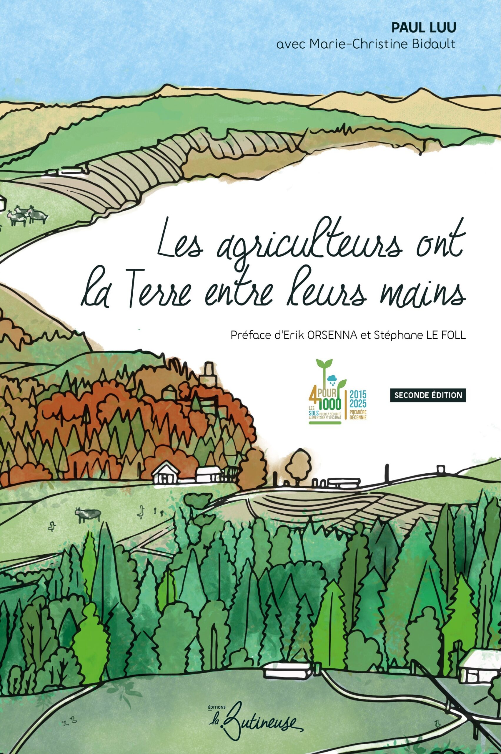 LES AGRICULTEURS ONT LA TERRE ENTRE LEURS MAINS - SECONDE EDITION