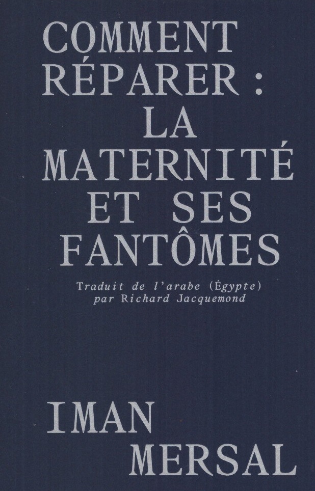 COMMENT REPARER - LA MATERNITE ET SES FANTOMES
