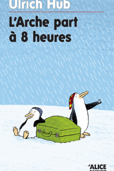 L'ARCHE PART A HUIT HEURES