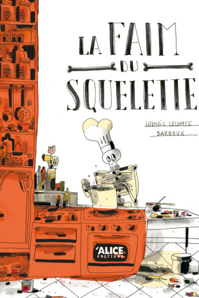 LA FAIM DU SQUELETTE