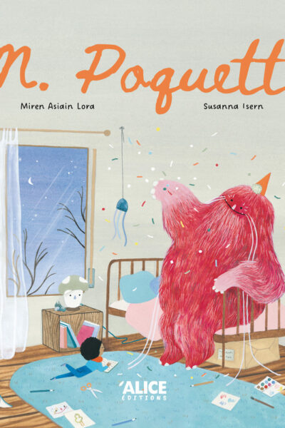MONSIEUR POQUETTE : UN AMI IMAGINAIRE
