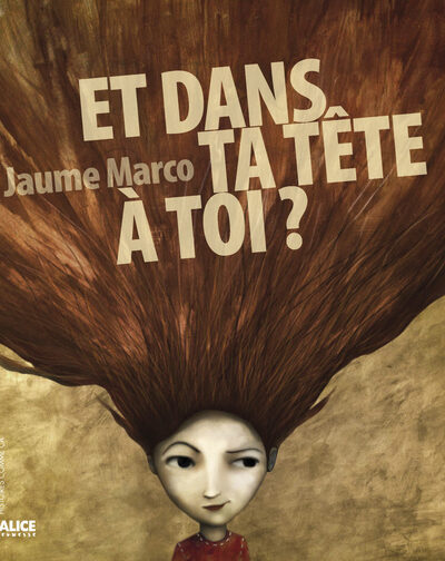 ET DANS TA TÊTE A TOI ?