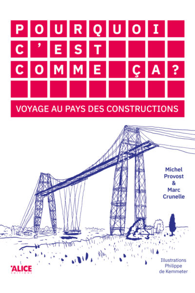 POURQUOI C'EST COMME CA ? VOYAGE AU PAYS DES CONSTRUCTION