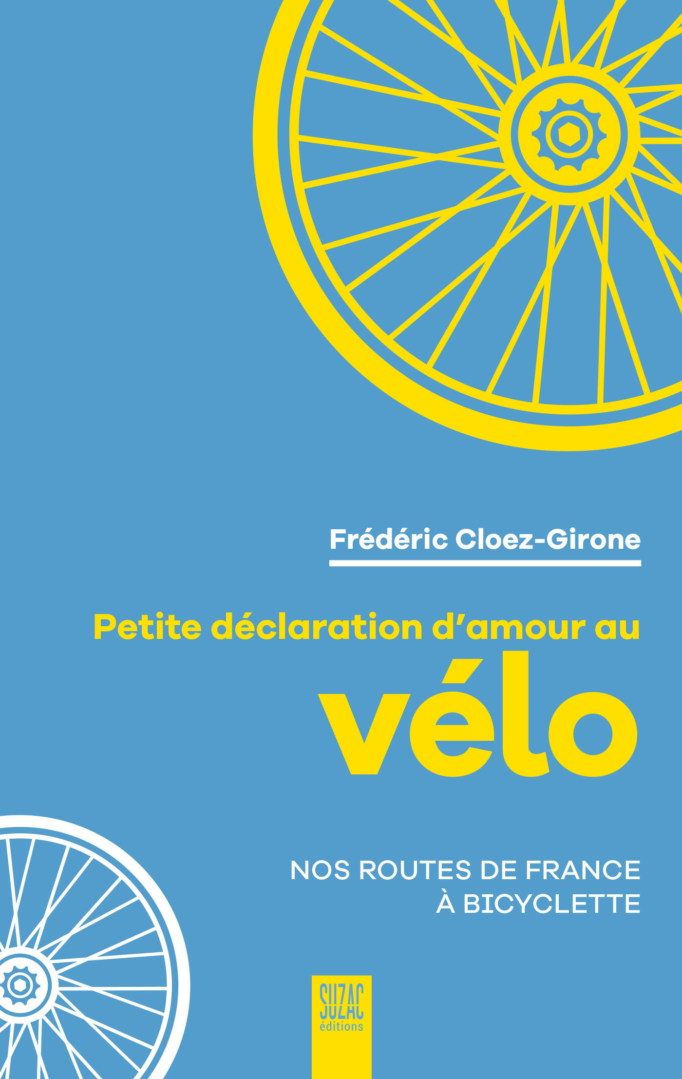 PETITE DECLARATION D'AMOUR AU VELO