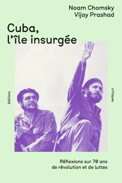 CUBA - REFLEXIONS SUR 70 ANS DE REVOLUTION ET DE LUTTE