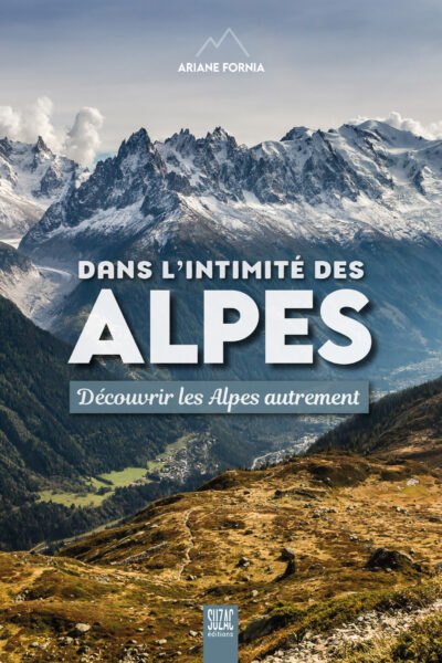 DANS L'INTIMITE DES ALPES