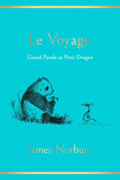 LE VOYAGE GRAND PANDA ET PETIT DRAGON