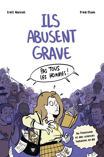 ILS ABUSENT GRAVE DU FEMINISME ET DES SCIENCES HUMAINES EN BD