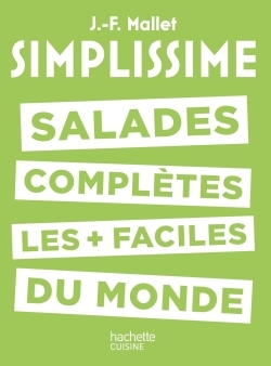 SALADES COMPLETES LES PLUS FACILES DU MONDE