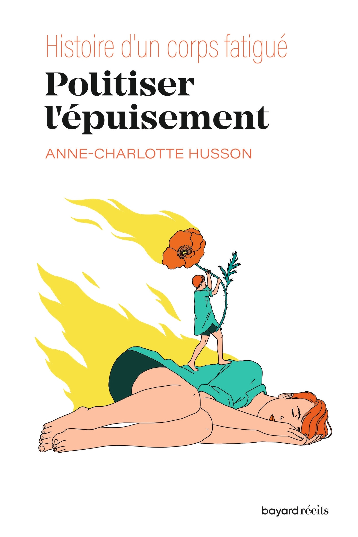 POLITISER L'EPUISEMENT - HISTOIRE D'UN CORPS FATIGUE