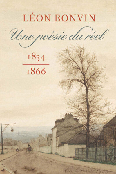LEON BONVIN (1834-1866). UNE POESIE DU REEL