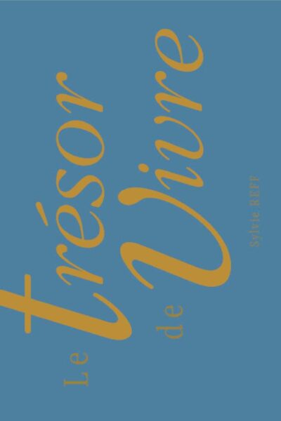 LE TRESOR DE VIVRE