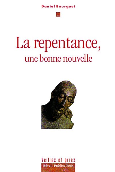 LA REPENTANCE UNE BONNE NOUVELLE