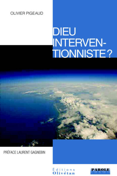 DIEU INTERVENTIONNISTE ?