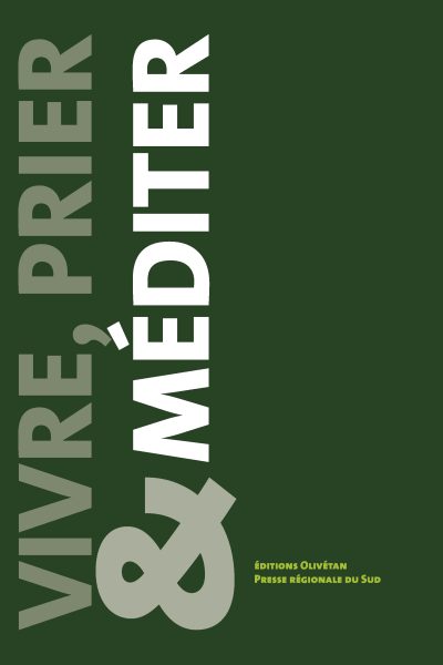 VIVRE, PRIER, MEDITER