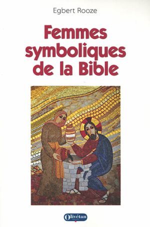 FEMMES SYMBOLIQUES DE LA BIBLE