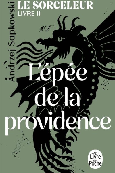LE SORCELEUR T02 L'EPEE DE LA PROVIDENCE