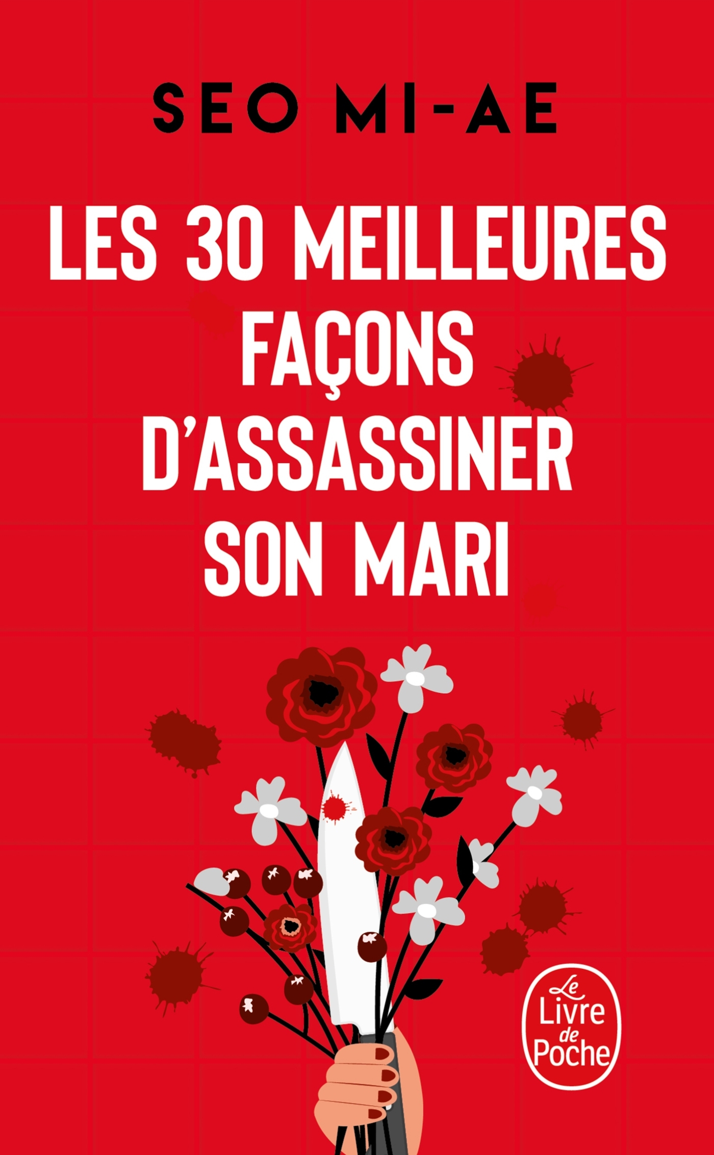 LES 30 MEILLEURES FACONS D'ASSASSINER SON MARI - (ET AUTRES MEURTRES CONJUGAUX)