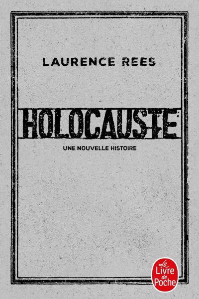 HOLOCAUSTE UNE NOUVELLE HISTOIRE