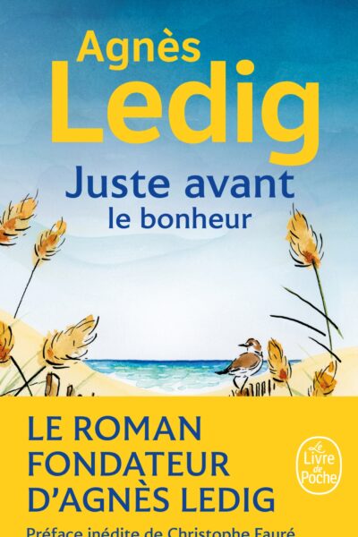 JUSTE AVANT LE BONHEUR