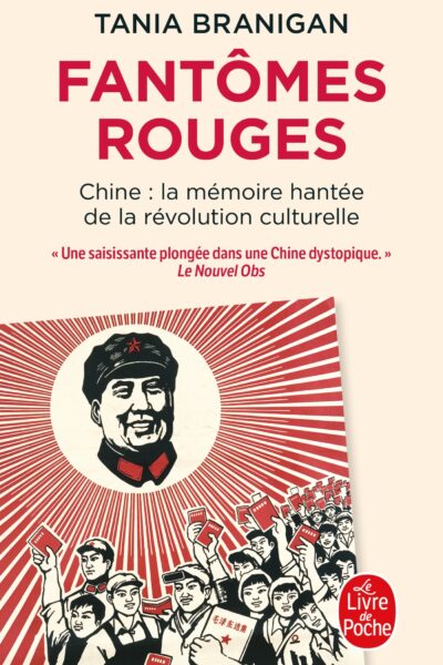 FANTÔMES ROUGES - CHINE : LA MEMOIRE HANTEE DE LA REVOLUTION CULTURELLE