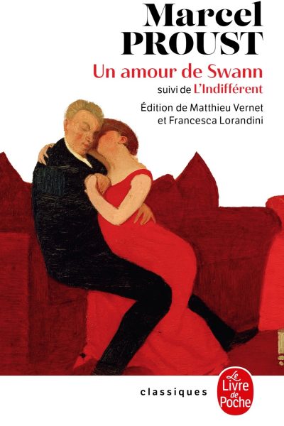 UN AMOUR DE SWANN (NOUVELLE EDITION) SUIVI DE L'INDIFFERENT